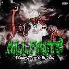 ALL FACTS FT SAUCE X BHLACKY ProdByRoger