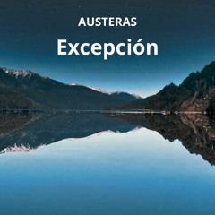 Oscar Bazan - Austeras - Excepción