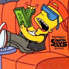Saturday w/ Simon Says Ep. 040 (Live from Sidebar)