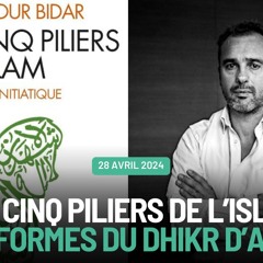 Les Cinq piliers de l’Islam, cinq formes du dhikr d’Allah, par Abdennour Bidar