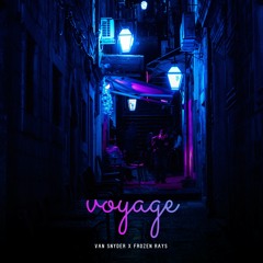 Van Snyder X Frozen Rays - Voyage (Extended Mix)|| SUPPORTED BY DASH BERLIN