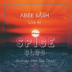 Abee Sash @ Spice Club ★ Live Deep House Set