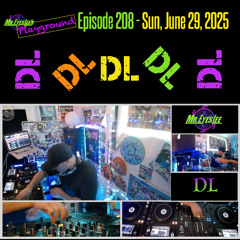 Playground Episode 208 w DL - June 29, 2025