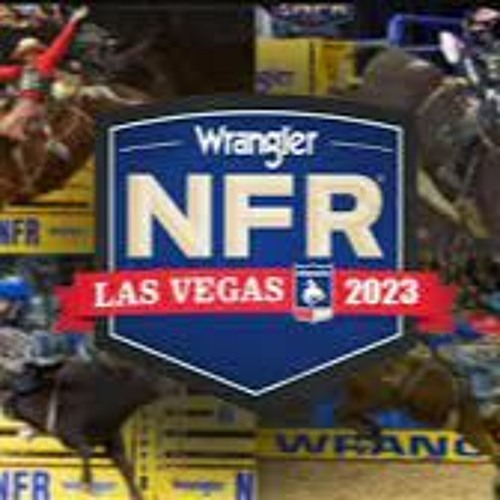 Stream 2023 Wrangler National Finals Rodeo Live by National Finals