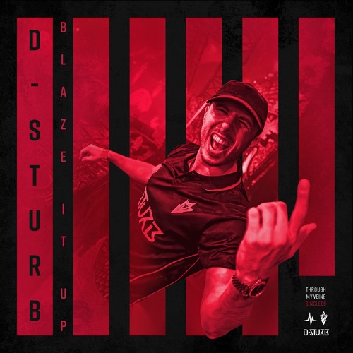 D-Sturb - Blaze It Up