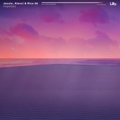 Jacala & Alexxi - Hopeless (feat. Rico 56)