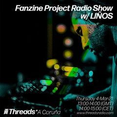 FANZINE RADIO SHOW W/ LIÑOS 04/03/21