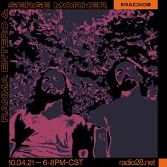Serge Morher Y Ranma Entero @Radio28 (10 De Abril, 2021)