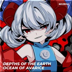 Depths of the Earth, Ocean of Avarice [Maswaki Arrangement]