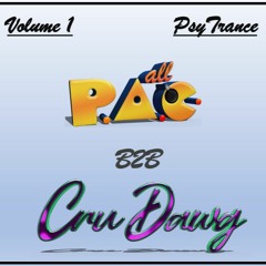 A Lady Like P.A.C. b2b CruDawg Vol. 1 - PsyTrance