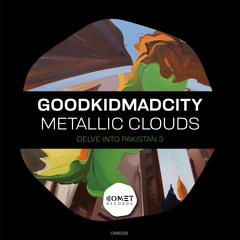 goodkidd- Metallic Clouds (Original Mix)