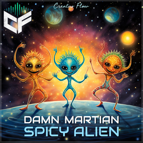 Damn Martian - Spicy Alien (Original Mix) Preview