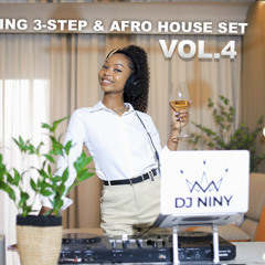 DJ Niny – Uplifting 3-Step & Deep Afro House Set Vol. 4 _ Soulful & Chill