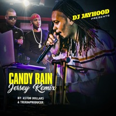Candy Rain (Feat. DJ Jayhood) (Jersey Remix) · A$ton Dollar$