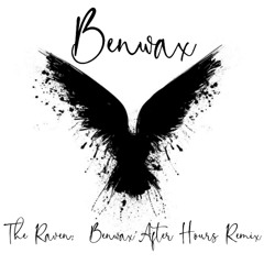 The Raven - Benwax' After Hours Remix