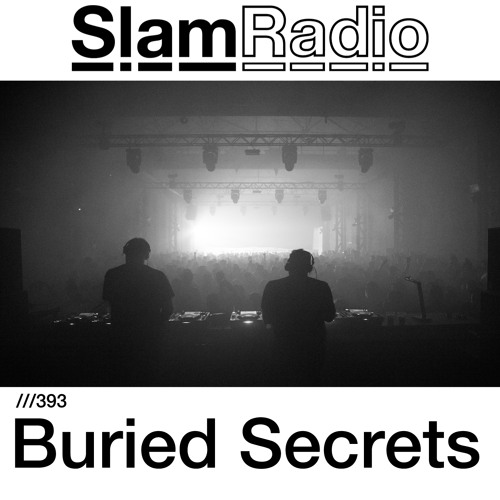 #SlamRadio - 393 - Buried Secrets