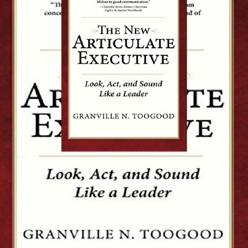 Stream Download?? The New Articulate Executive: Look, Act and Sound ...