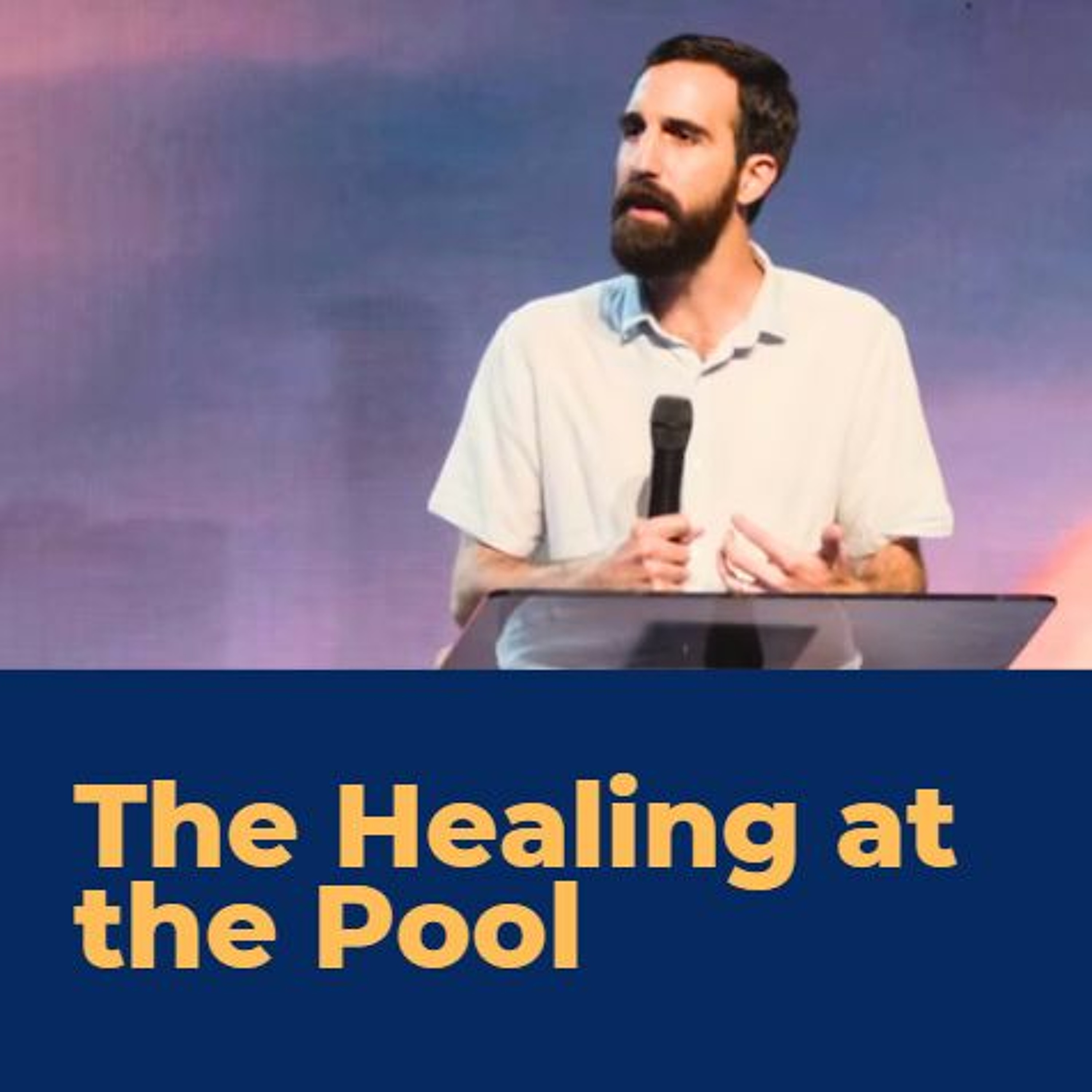 The Healing At The Pool episode artwork