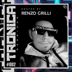 RENZO GRILLI @ TRONICA SESSIONS #002 - Tech House 🇦🇷