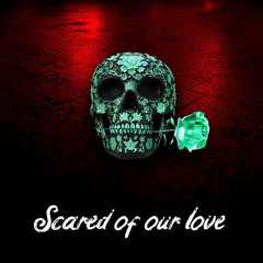 SynTekkzZ - Scared Of Our Love
