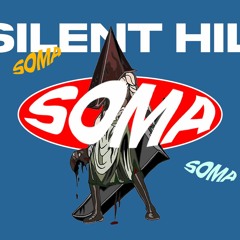 SILENT HILL X MASSIVE - (Soma’s Version)