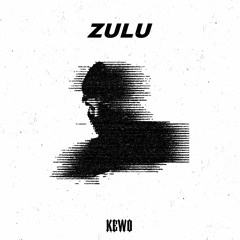 Kewo - Zulu