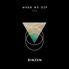 Rinzen - When We Dip 126