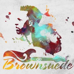 Brownsuede - Fade Away