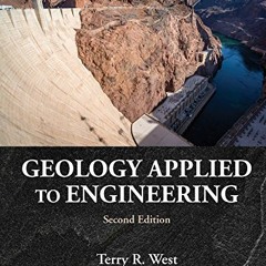 ❤️ Download Geology Applied to Engineering by  Terry R. West &  Abdul Shakoor