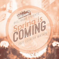 2025 Spring is Coming Country Mix