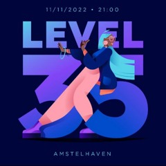 Level 35 - Live @ Amstelhaven