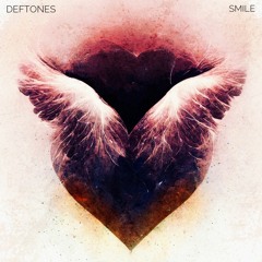Deftones: Smile [Remastered V.3]