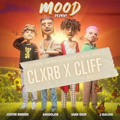 24kGoldn feat. iann dior - Mood (CLXRB X Cliff Bootleg **FREE DL PRESS BUY**