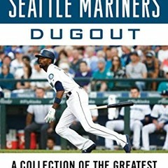 ( fpdQh ) Tales from the Seattle Mariners Dugout: A Collection of the Greatest Mariners Stories Ever