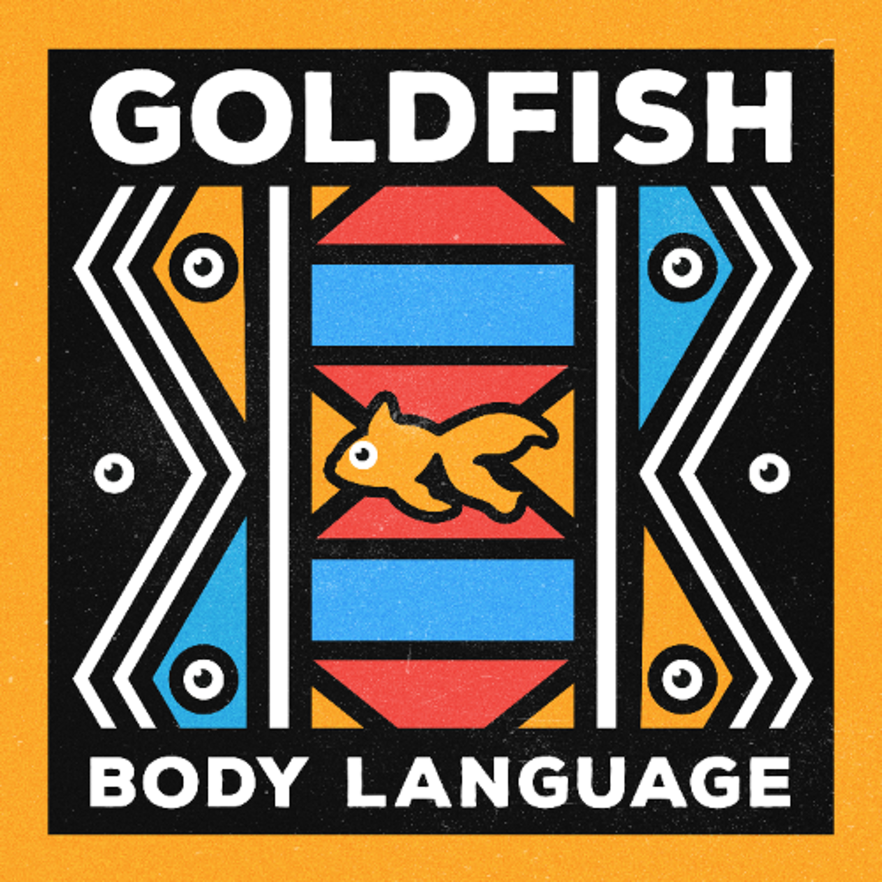 Body Language by GoldFish