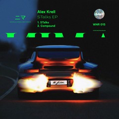 WNR015 - Alex Krell - STalks EP
