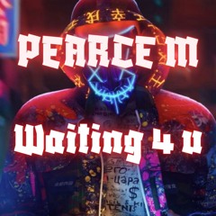 Pearce M - Waiting 4U
