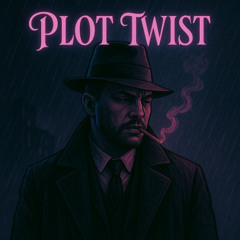 PLOT TWIST
