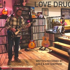 Love Drug (Original Song)