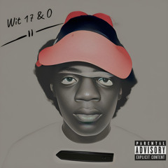 Wit 17 & O(prod.0xone)