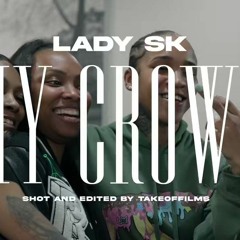 Lady SK - My Crowd