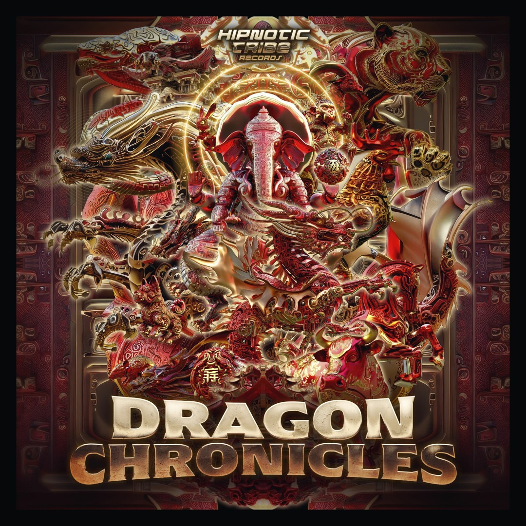Stream Hipnotic Tribe Records | Listen to π V/A Dragon Chronicles π ...