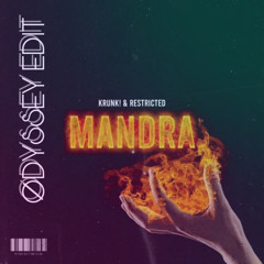 Krunk! & Restricted - Mandra (Odyssey Edit)