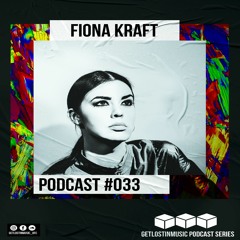 GetLostInMusic - Podcast #033 - Fiona Kraft