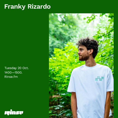 Franky Rizardo 20 October 2020 By Rinse Fm franky rizardo 20 october 2020 by