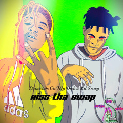 DiamondsOnMyDick X Lil Tracy - Kiss Tha Gwap [Prod. By Forza]