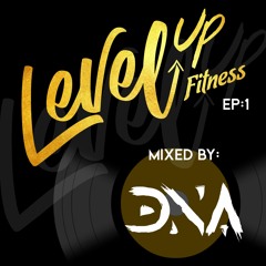 Level Up Fitness Ep. 1