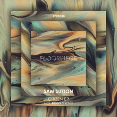 Sam Sutton - Citizen (Original Mix) (Snippet)