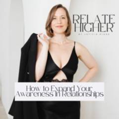 CLB 237: How to Expand Your Awareness In Relationships [RH 11]