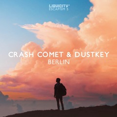 Crash Comet & Dustkey - Berlin